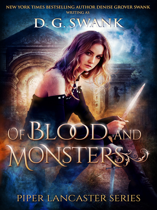 Title details for Of Blood and Monsters by D.G. Swank - Available